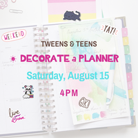DECORATE A PLANNER (TEENS & TWEENS)