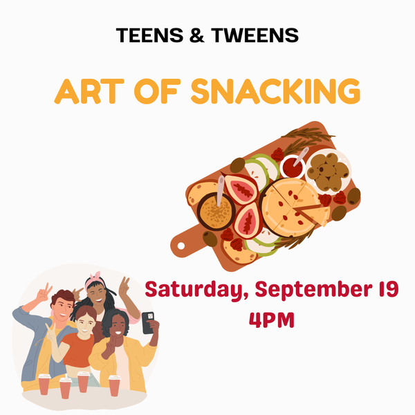 _IGsq Teens & Tweens Art of Snacking 9.19.26.png Group of teens and charcuterie board