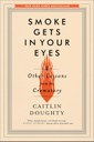Smoke Gets in Your Eyes Cover of book Smoke Gets in Your Eyes